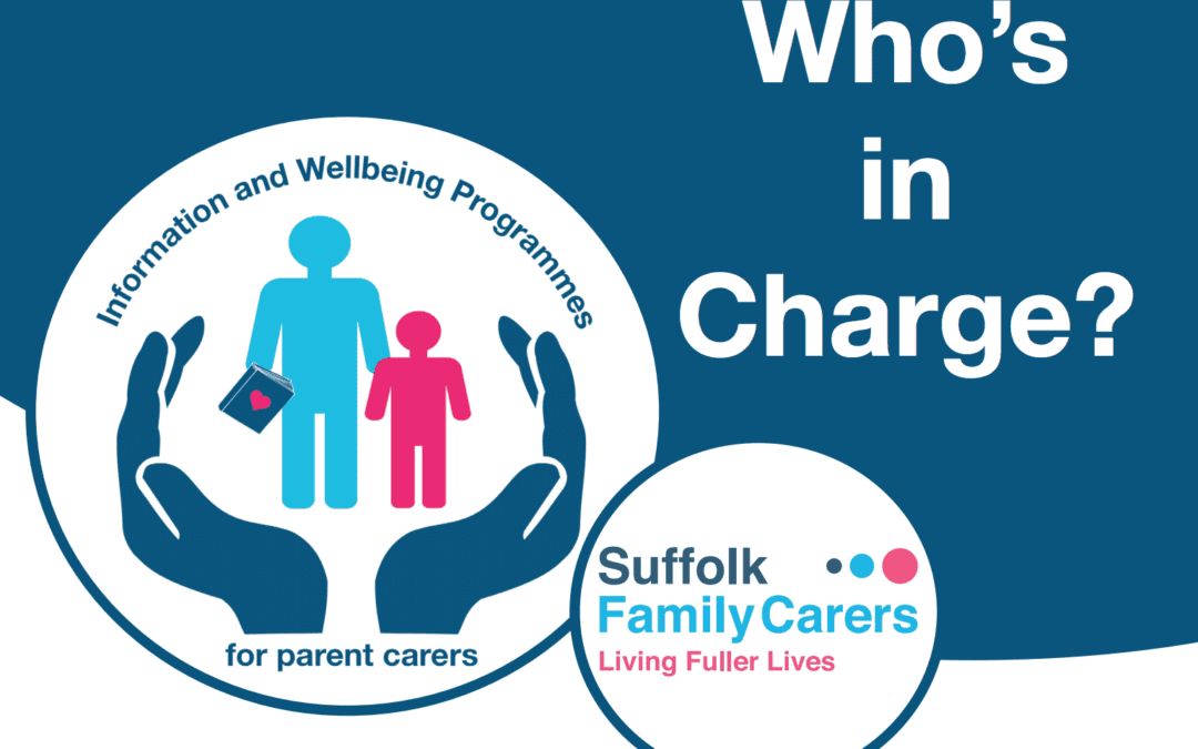 Suffolk Family Carers – Who’s in Charge Programme